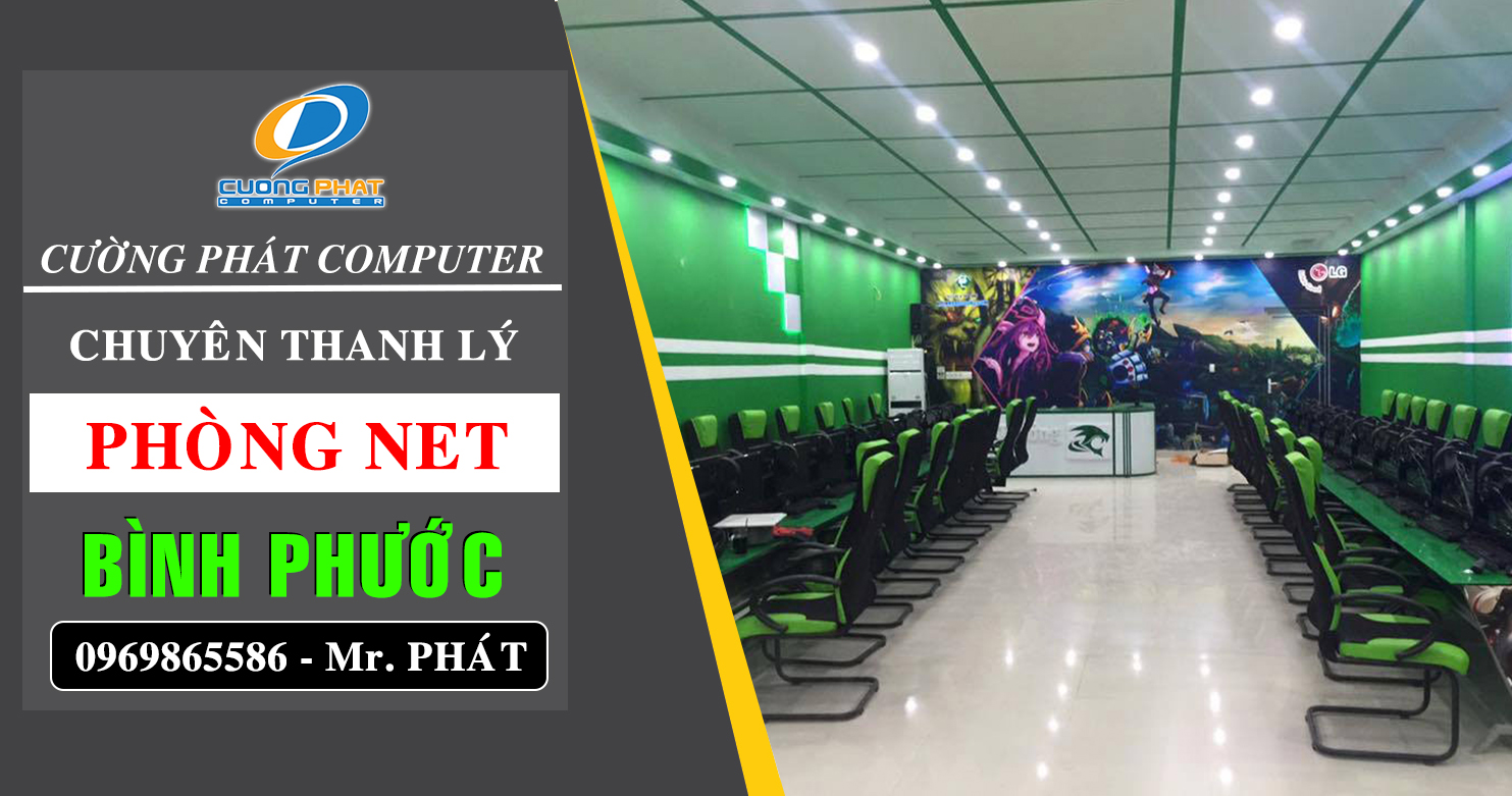 Thanh lý phòng net, tiệm net tại Bình Phước