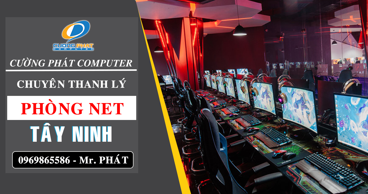 Chuyên Thanh lý phòng net, tiệm net mua máy tính cũ tại Tây Ninh